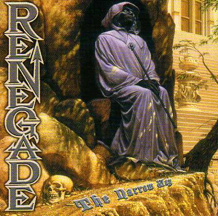 RENEGADE - The Narrow Way